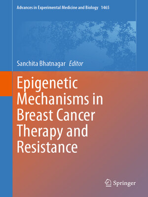cover image of Epigenetic Mechanisms in Breast Cancer Therapy and Resistance
